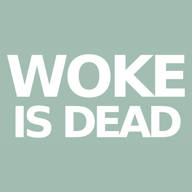 Woke ist Dead Statement
