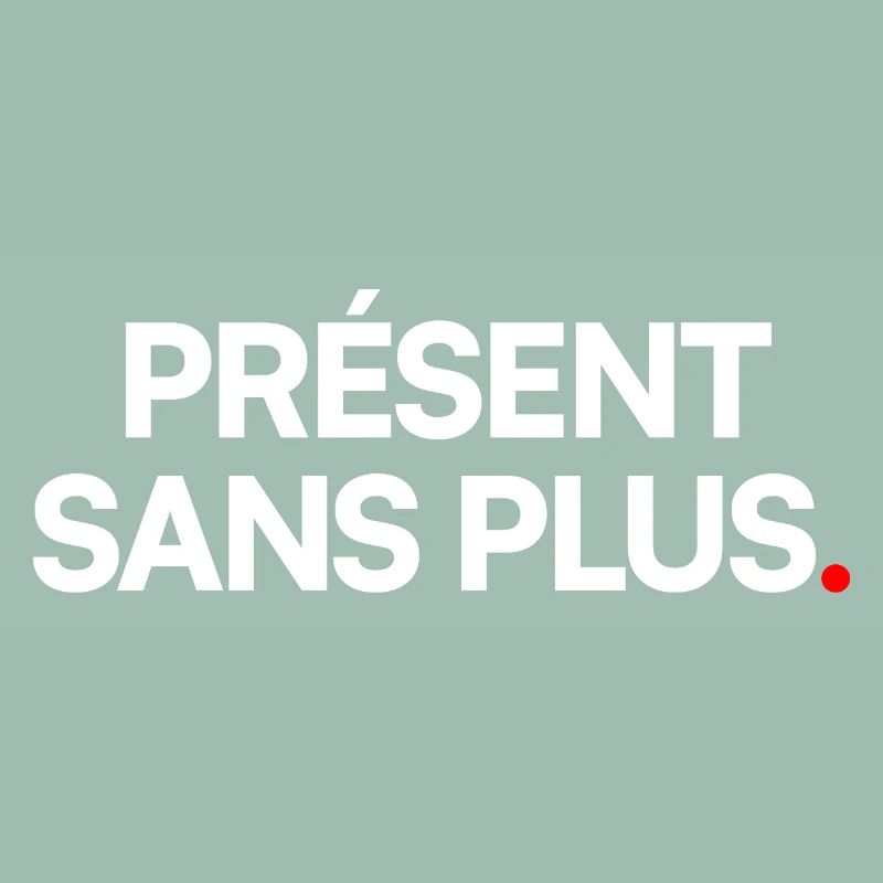 Présent sans plus