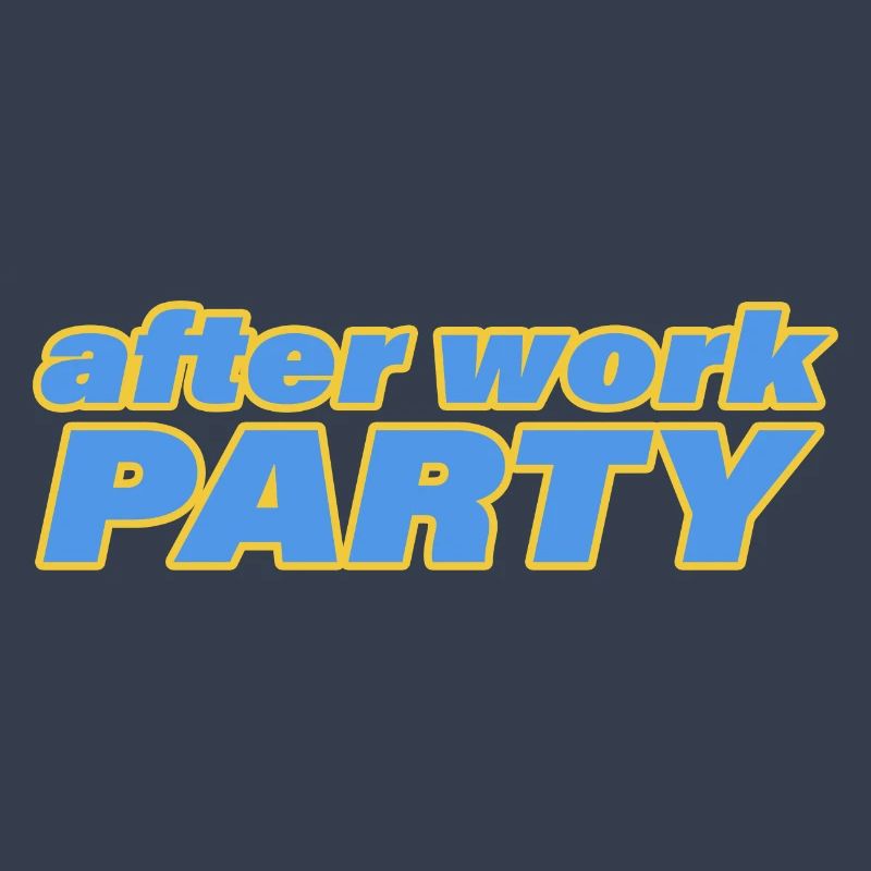 AFTER WORK PARTY