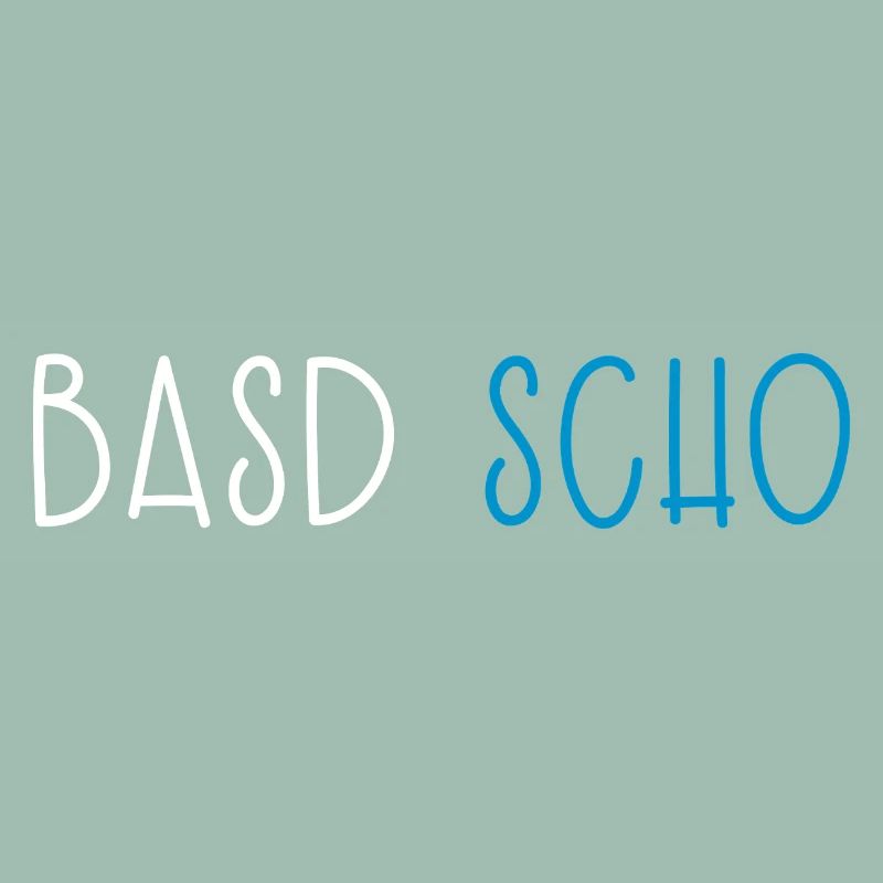 Basd Scho Bavière Dialecte bavarois