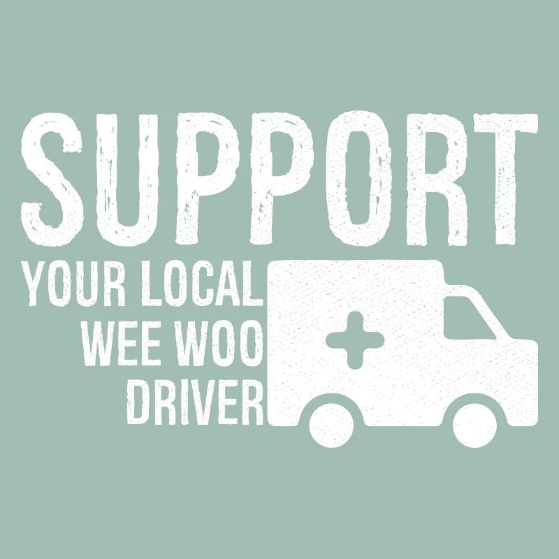 support your local wee woo driver
