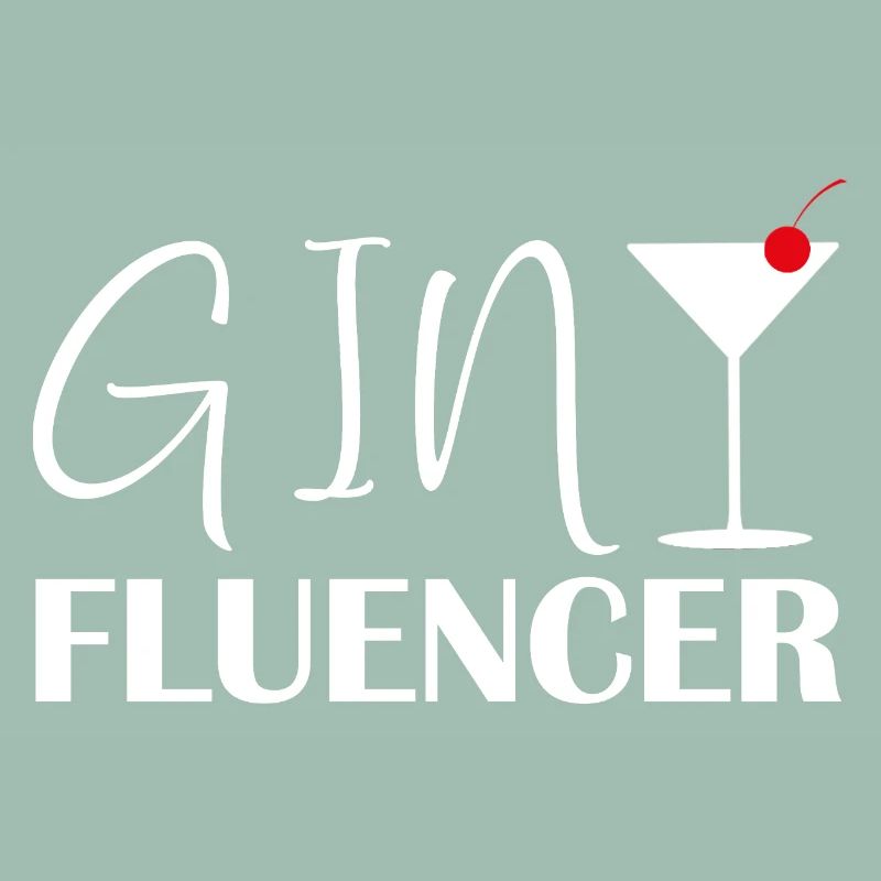 Ginfluencer Gin Statement Gin Trinker Spruch