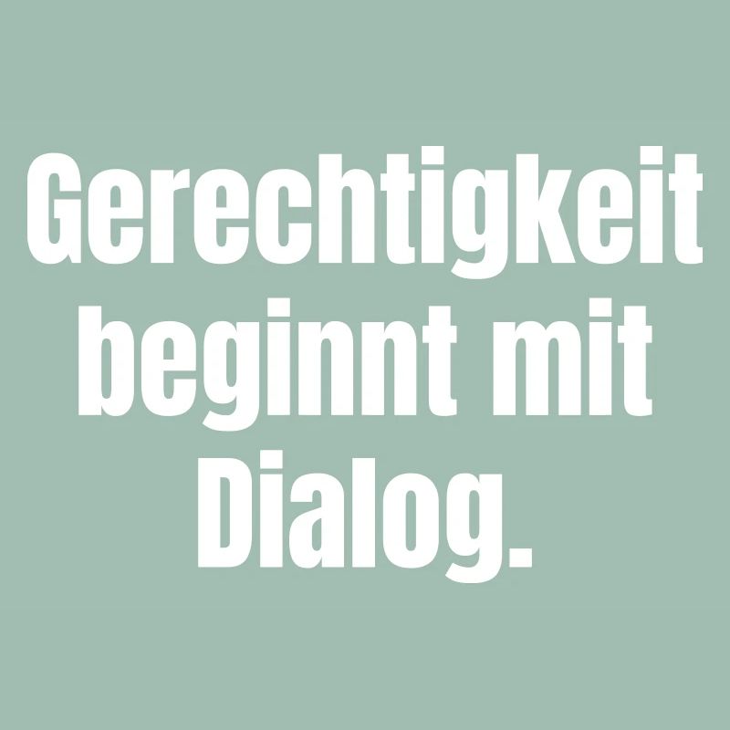 Justice begins with dialogue