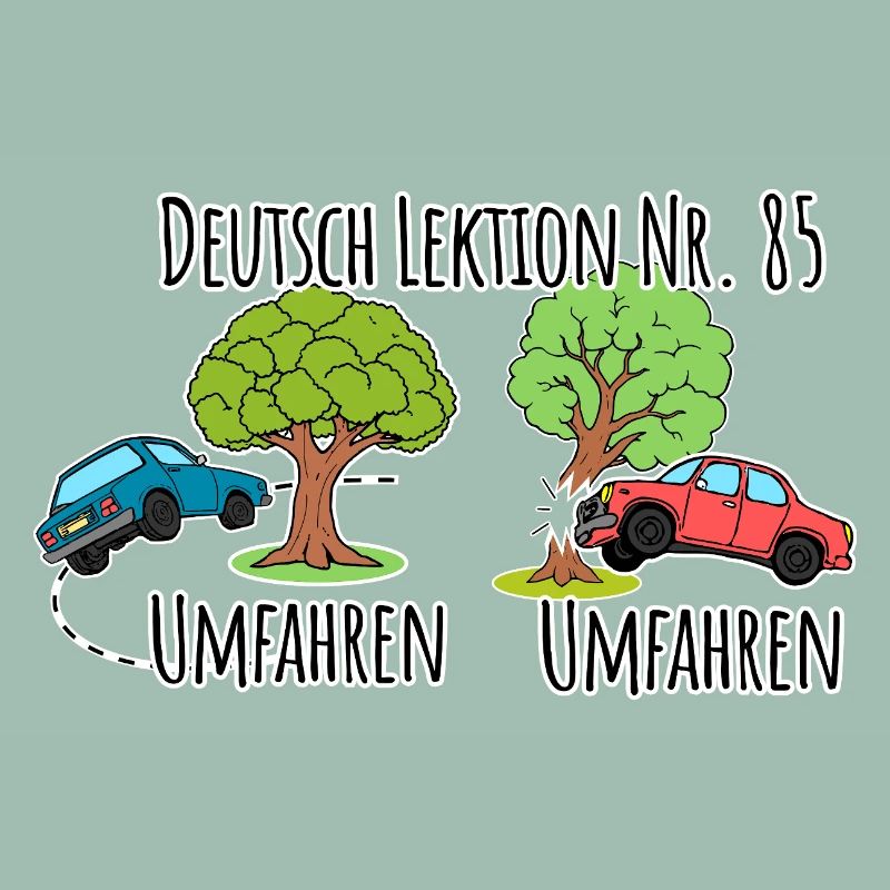 German Lesson - Driving around a tree vs. driving around a tree!