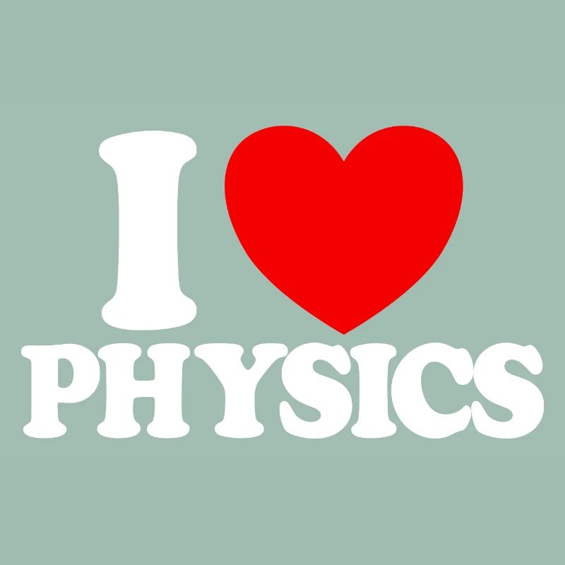 I Love Physics (Red Heart) Funny Physics
