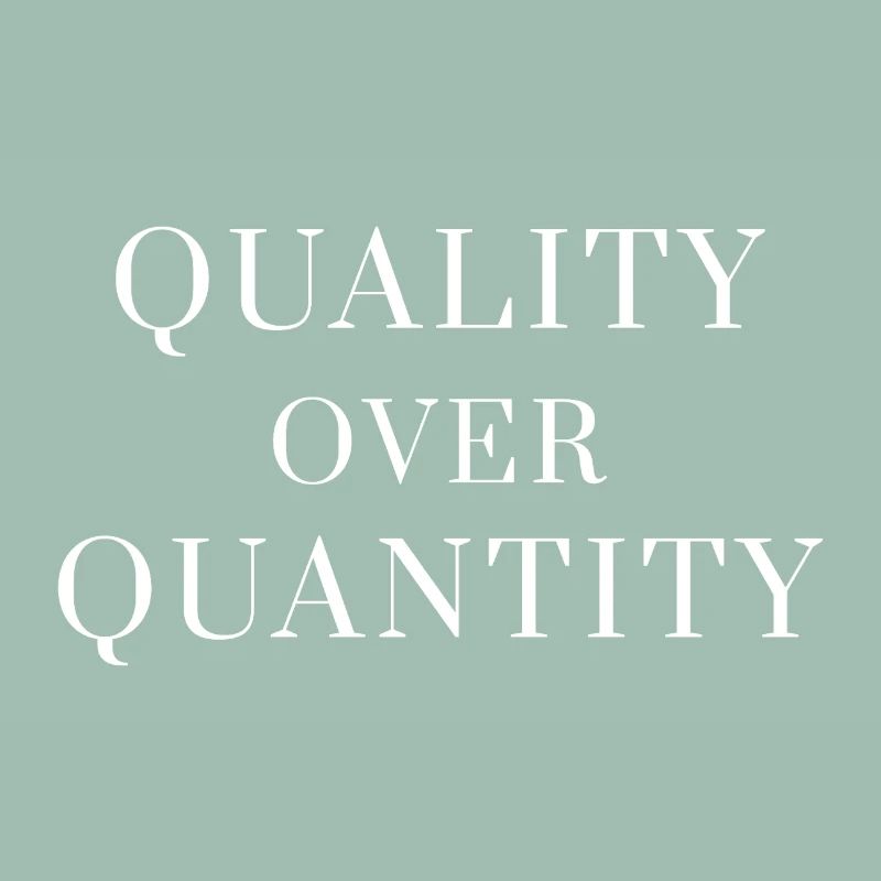 Quality Over Quantity — Minimal Statement Tee