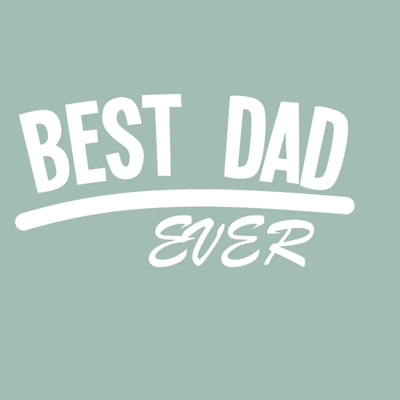 BEST DAD EVER