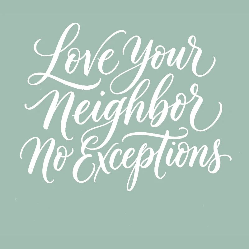 Aimez votre prochain — sans exception — chrétien