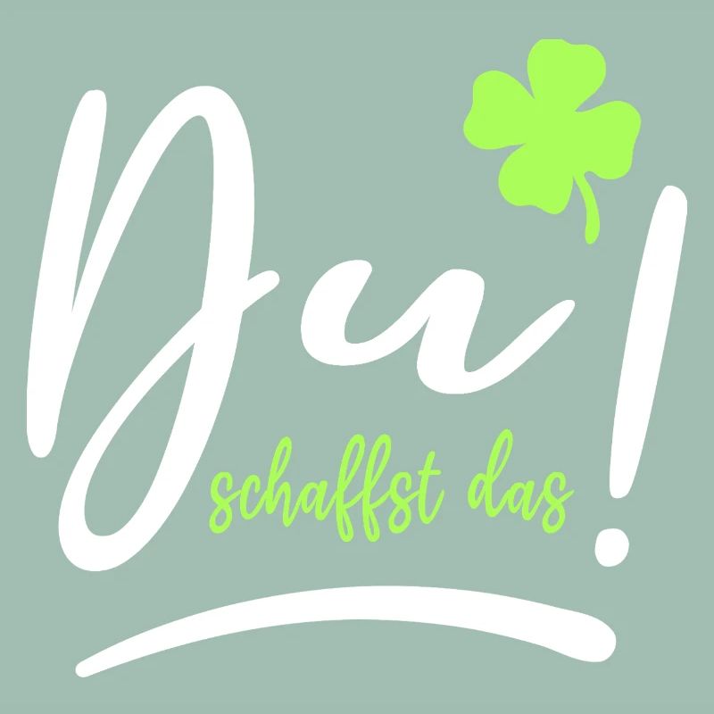 Du schaffst das! Glücksbringer Glück Mutmacher
