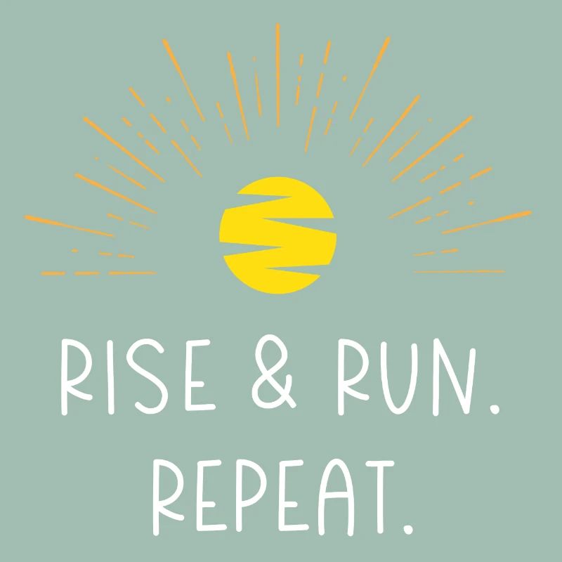 Rise and Run. Repeat.