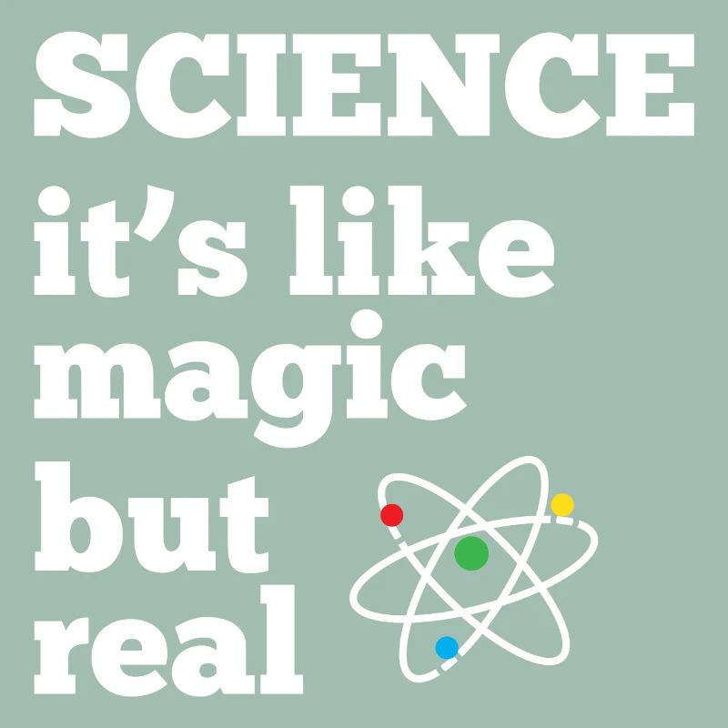 Science - it's like magic but real