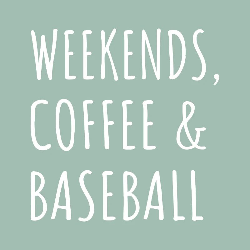 Weekends, Coffee And Baseball I
