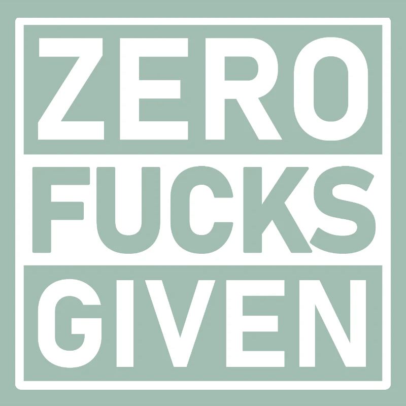 Zero Fucks Given Warnetikett