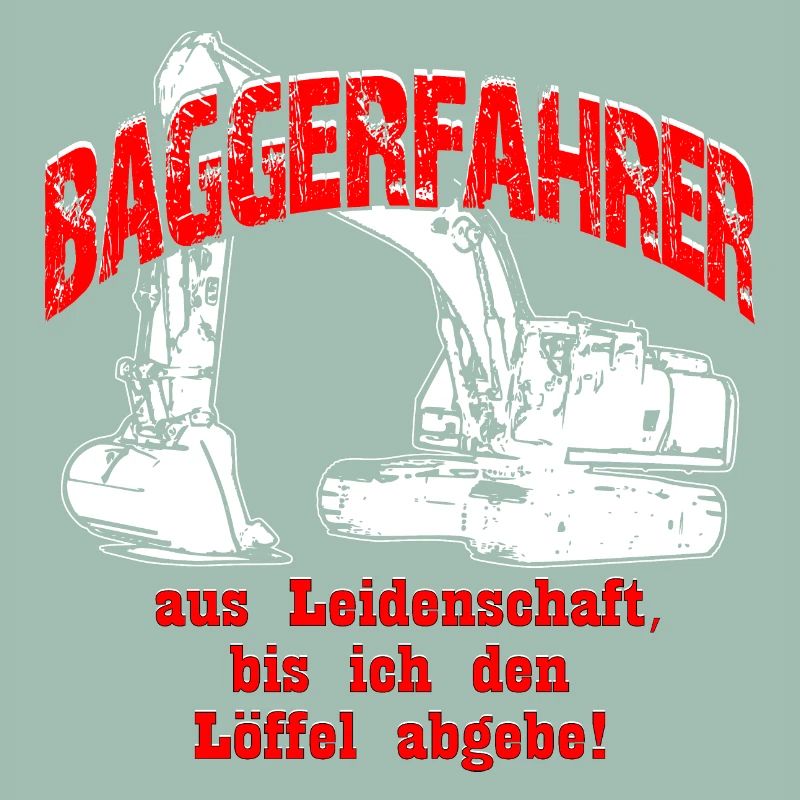Baggerfahrer Leidenschaft Bagger
