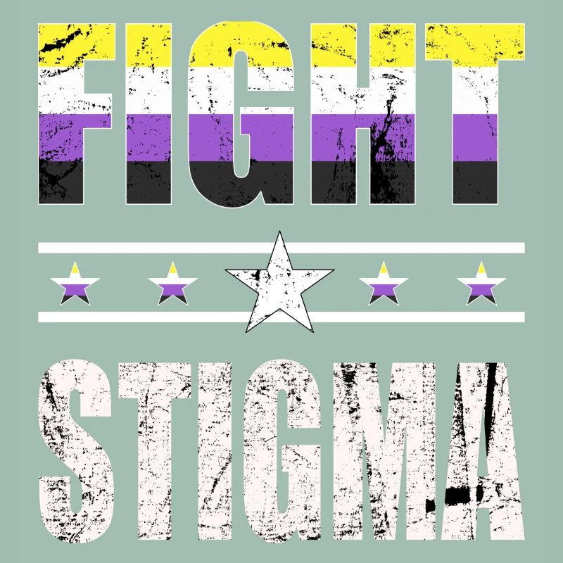 Fight Stigma - LGBTQ - Non-Binary