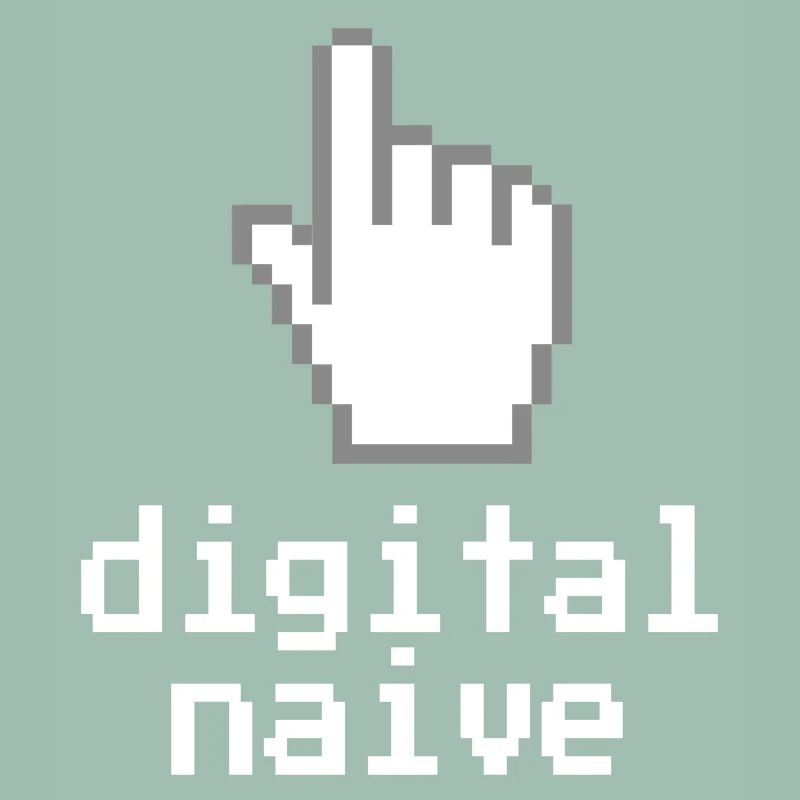 Digitally naïve