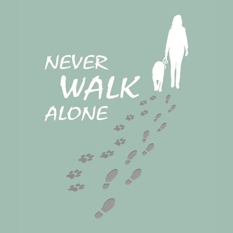 Hund - NEVER WALK ALONE, Gassi