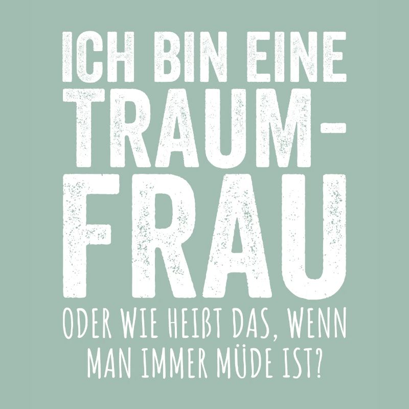 Traumfrau Oder Wie Heißt Das Wenn Man Müde Ist