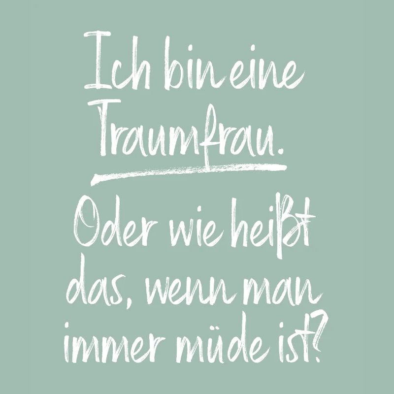 Traumfrau Oder Wie Heißt Das Wenn Man Müde Ist