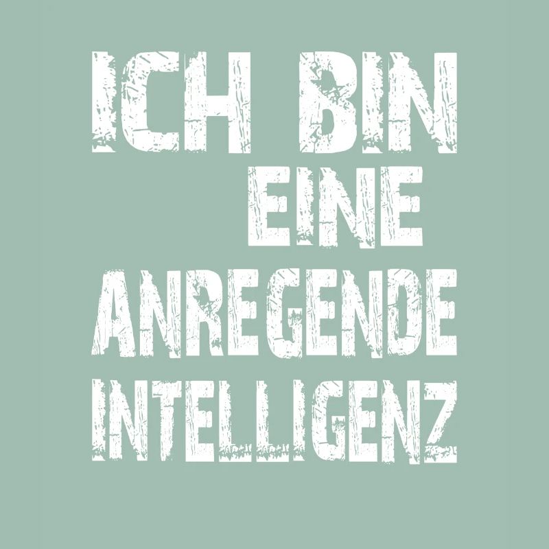 KI Spruch Ich bin eine anregende Intelligenz