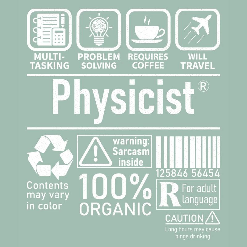 Physicist Specialist multi tasking problem solving