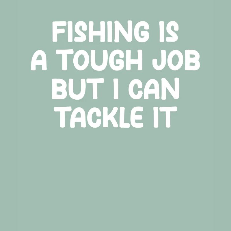 La pêche est un travail difficile, mais je peux m’y attaquer