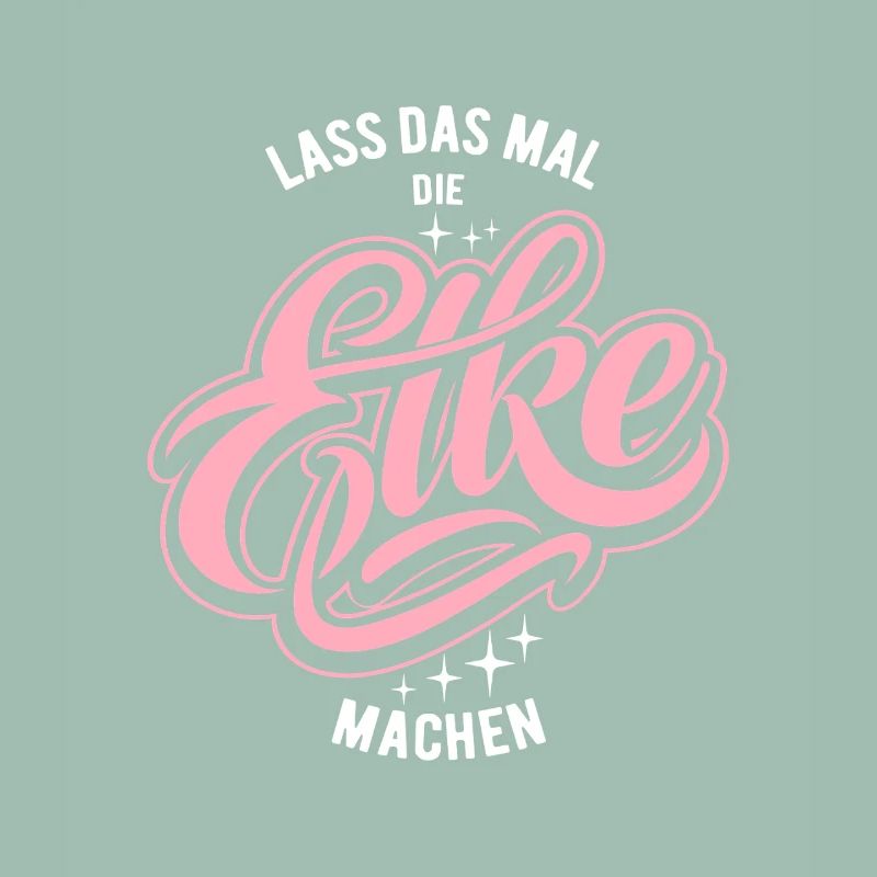 Let Elke do it - Name Day