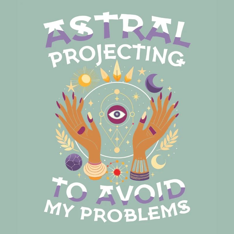 Astral projection against my problems