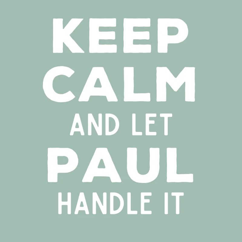 Keep Calm Lass Paul das regeln Lustiger Spruch
