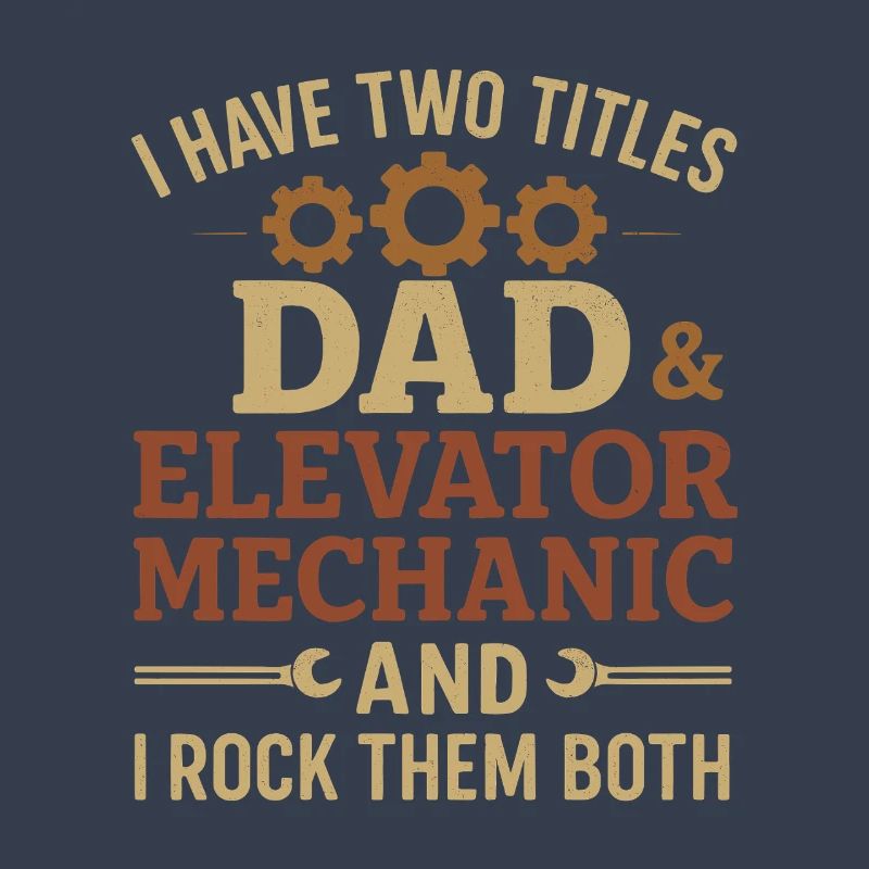 Funny Elevator Inspector Dad And Elevator Mechanic