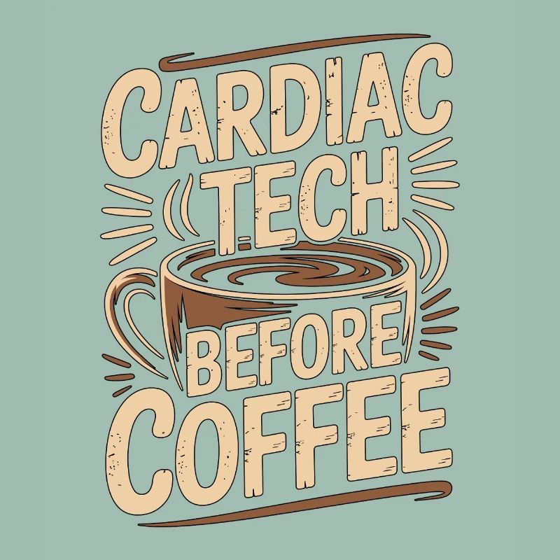Cardiac Tech Before Coffee Echo Tech Coffee Lover