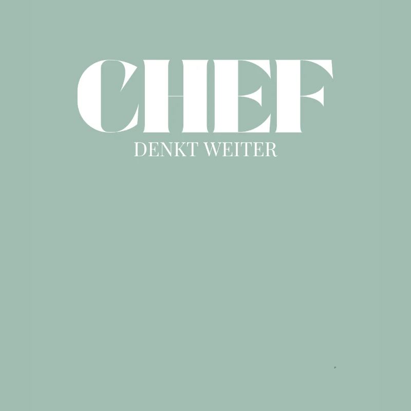 Chef Spruch Denkt Weiter