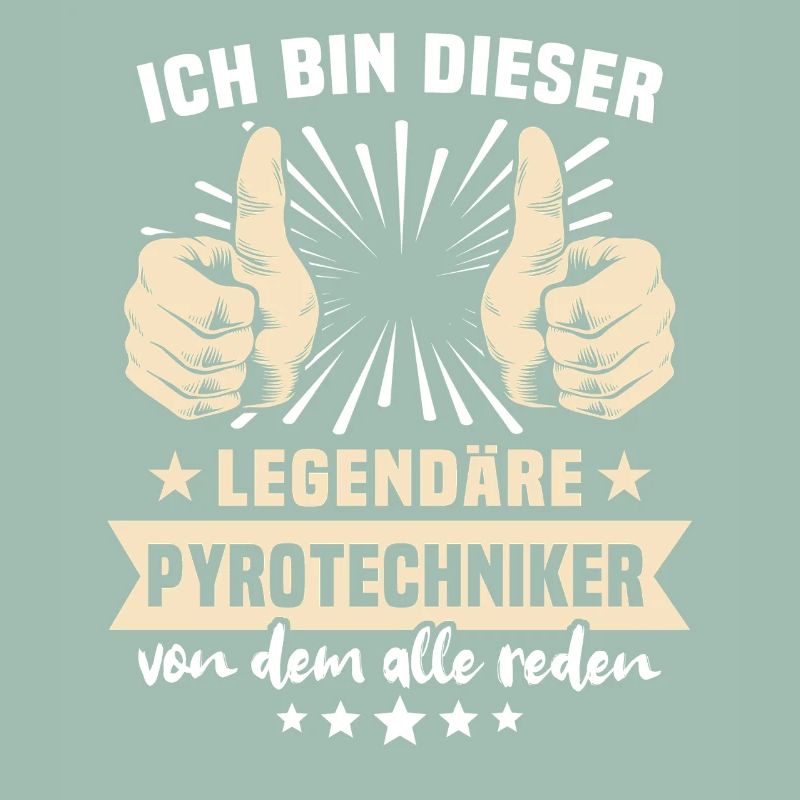 Pyrotechniker Sprüche