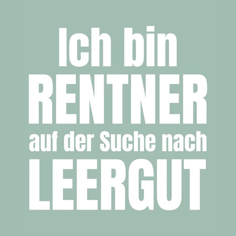Rentner sucht Leergut Spruch