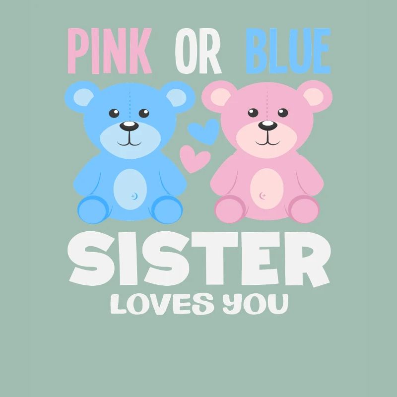 Pink Oder Blau Schwester Liebt Dich