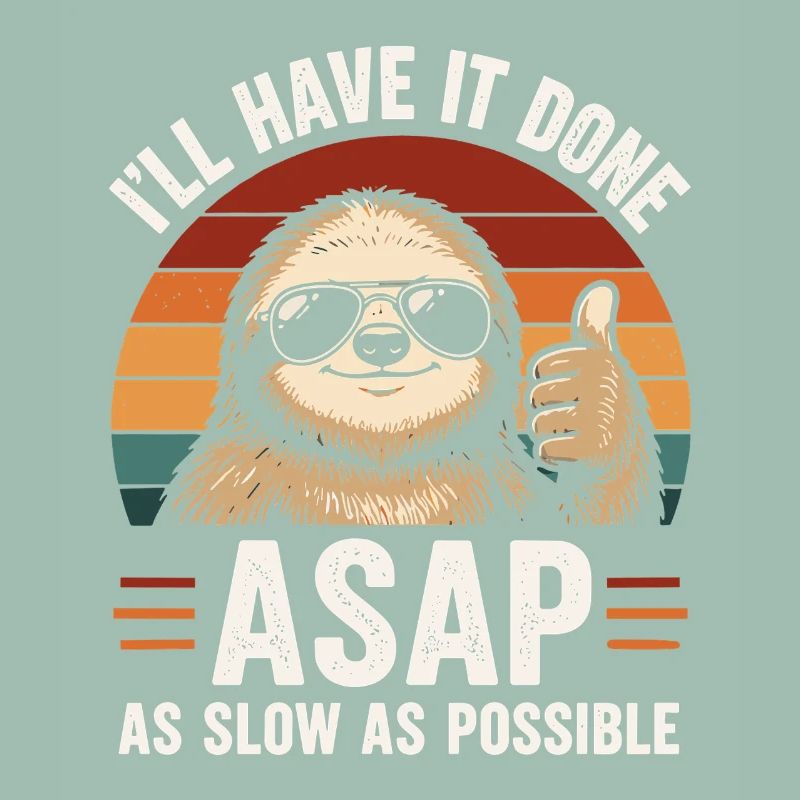 Slow As Possible Sloth Retro