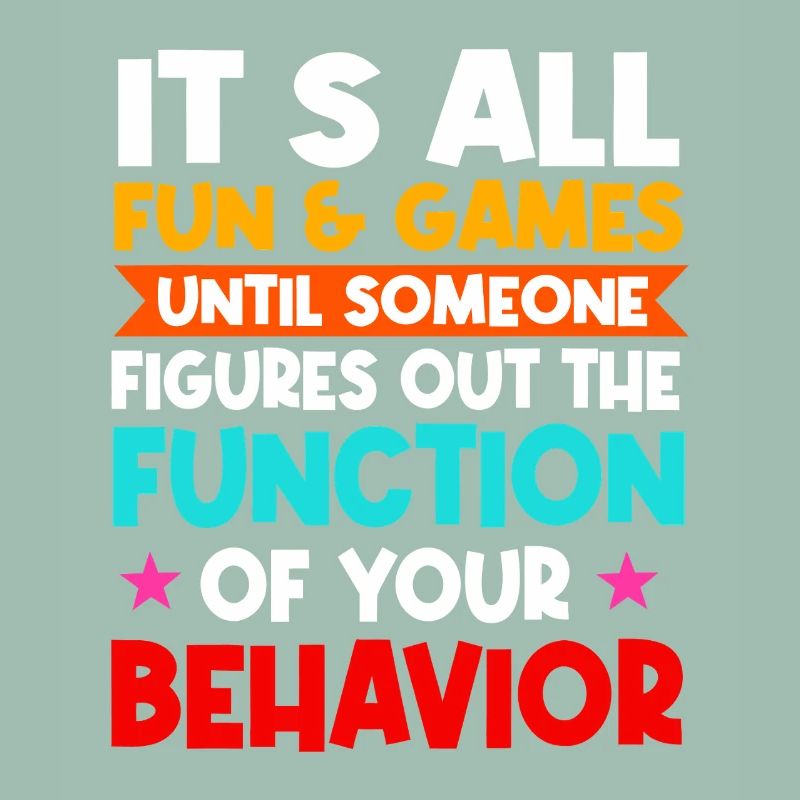 Function of Your Behavior Tee