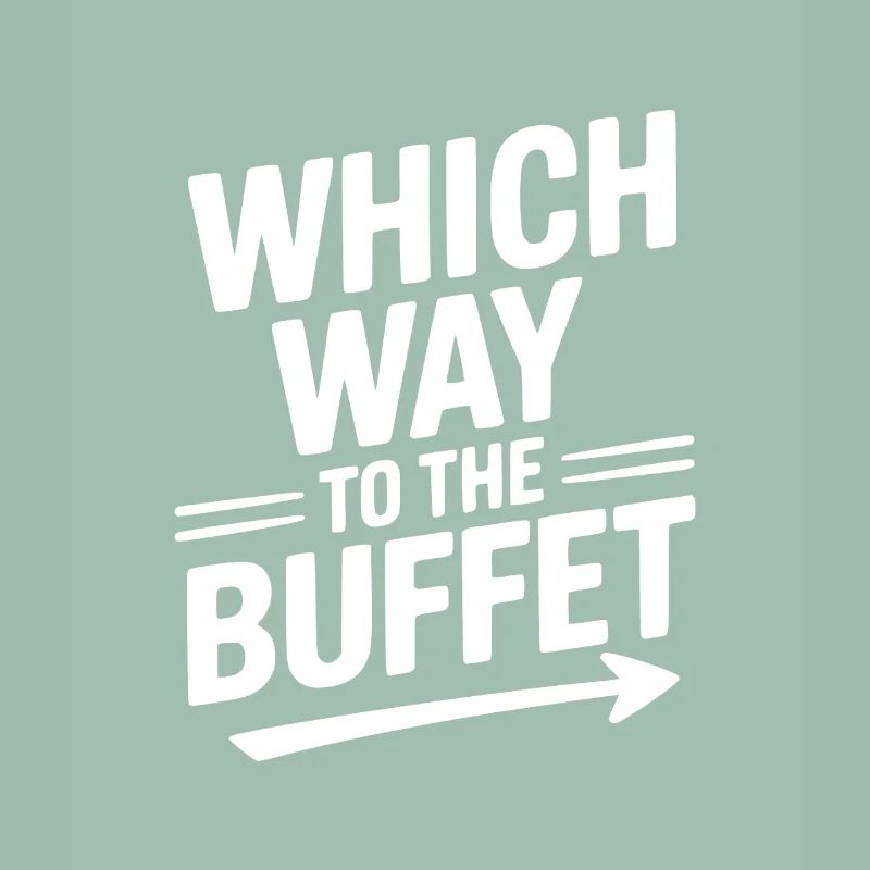 Which Way To The Buffet