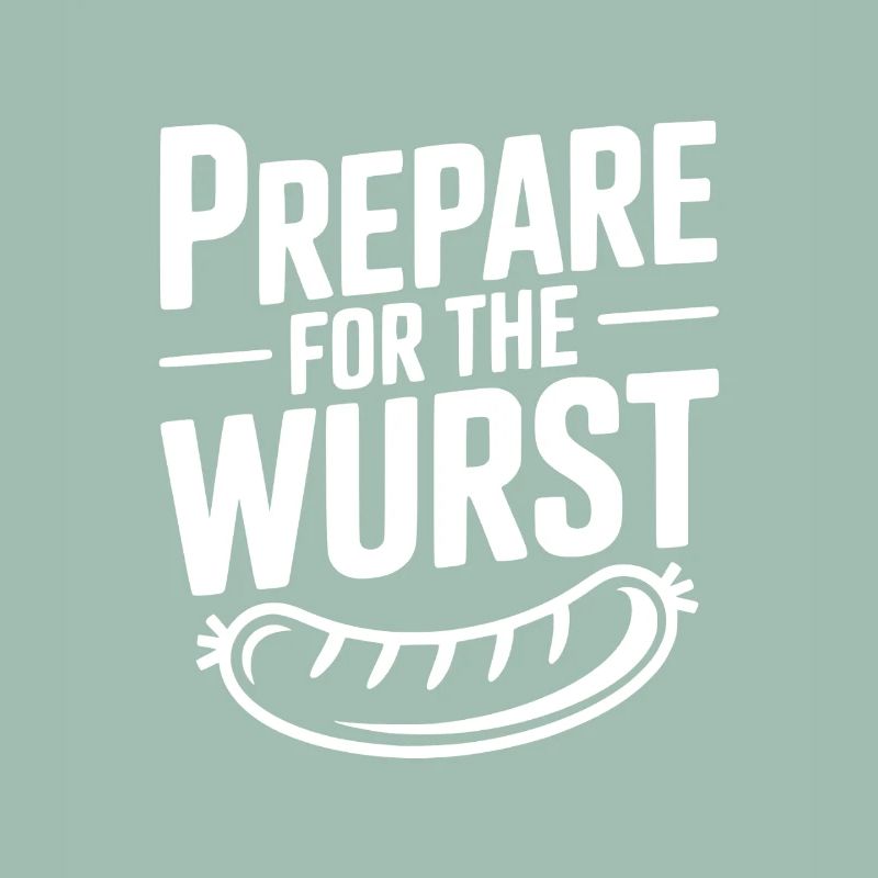 Préparez-vous à la Wurst