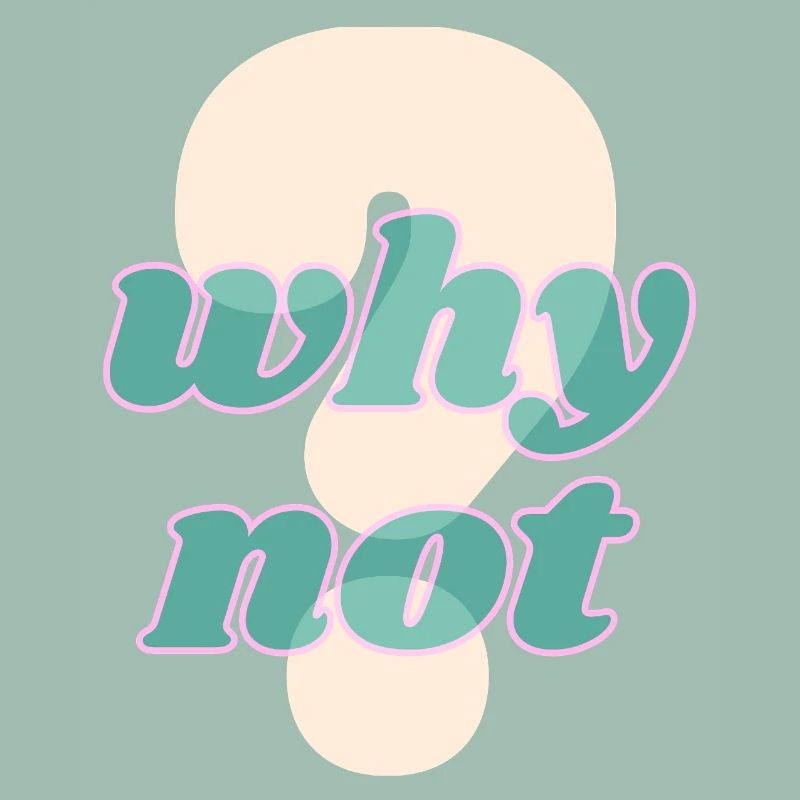 Why Not Statement Design