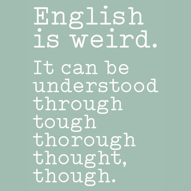 L’anglais, c’est bizarre