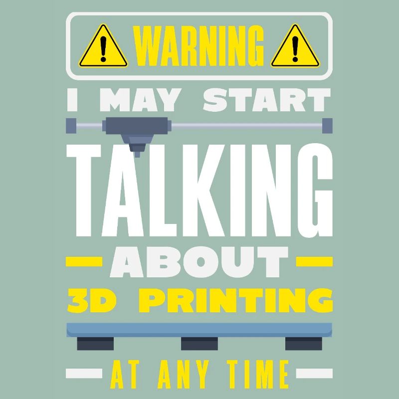 Avertissement : il est possible de parler d’impression 3D à tout moment