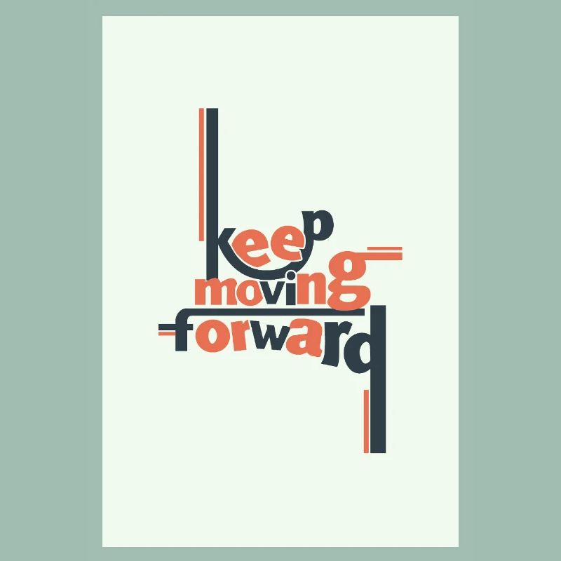 Keep Moving Forward Minimal Typography