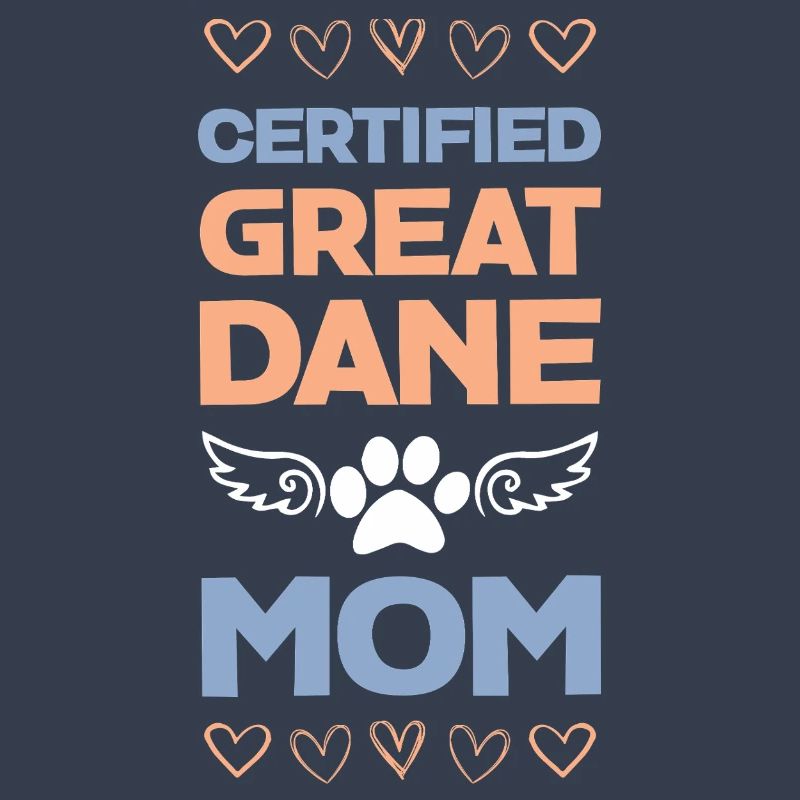 Certified Great Dane Mama