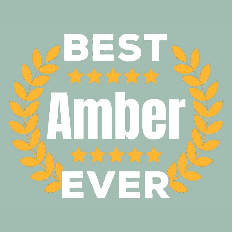Best Amber Ever Legend Name Gift