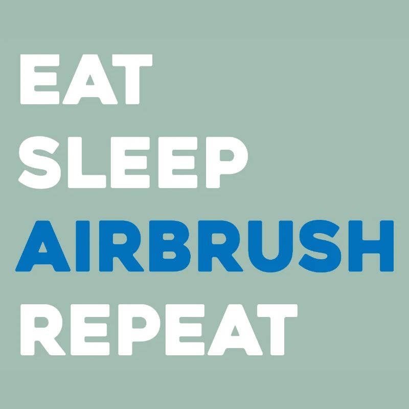 Eat Sleep Airbrush Repeat - Scale Model Builder