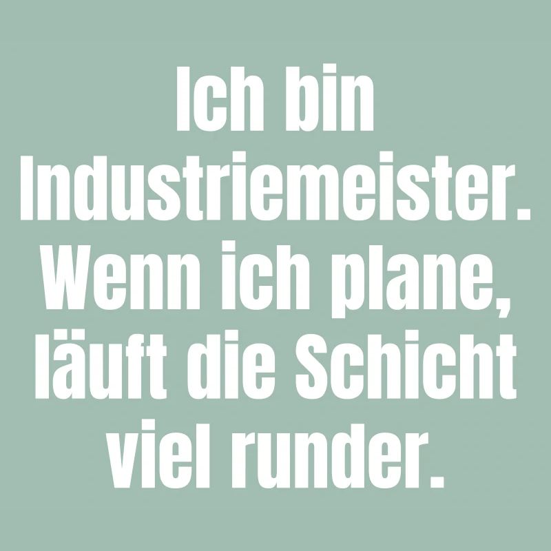 Industrial foreman planning slogan