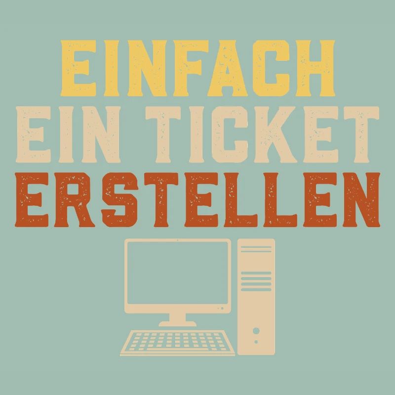 Informatik EINFACH EIN TICKET ERSTELLEN Lustig