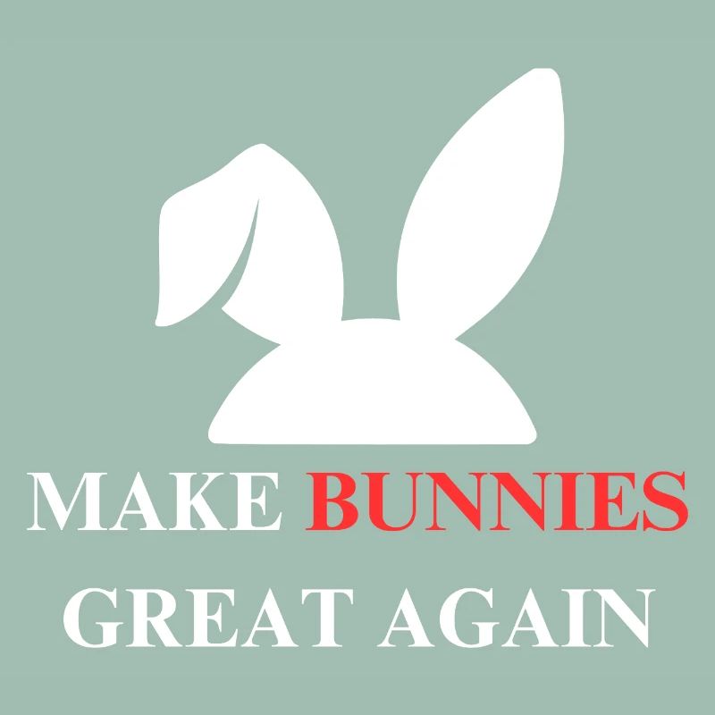 Make bunnies great again