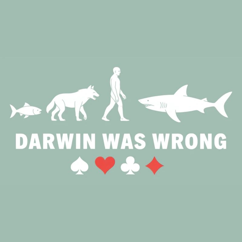Poker Evolution Darwin Was Wrong Shark Card Game